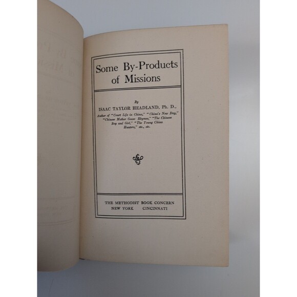 1914 Some By-Products of Missions by Isaac Taylor Headland - Picture 6 of 11